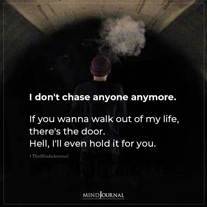 I Dont Chase Anyone Anymore