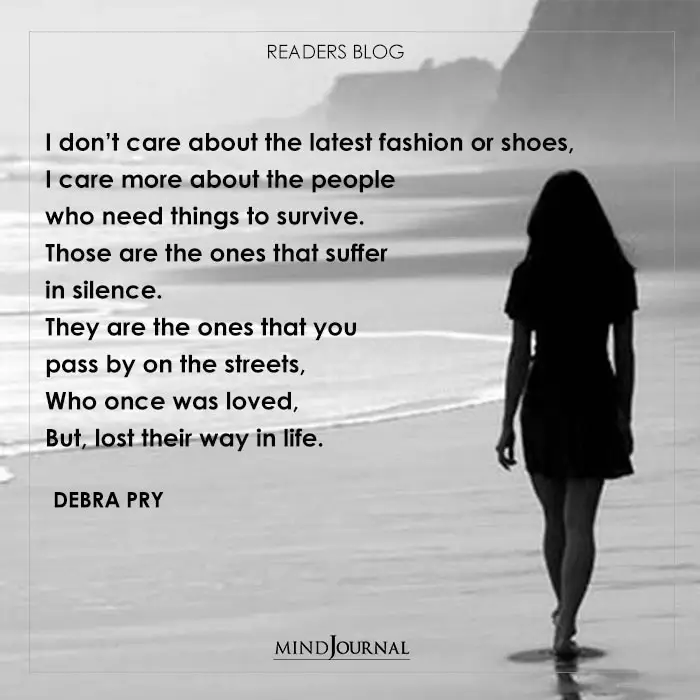 I Don’t Care About The Latest Fashion Or Shoes