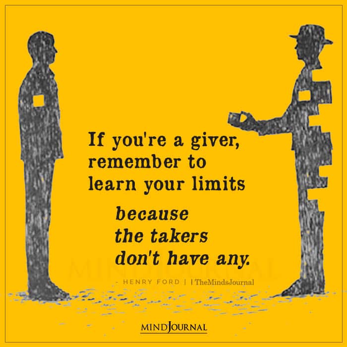 If You Are A Giver Remember To Learn Your Limits