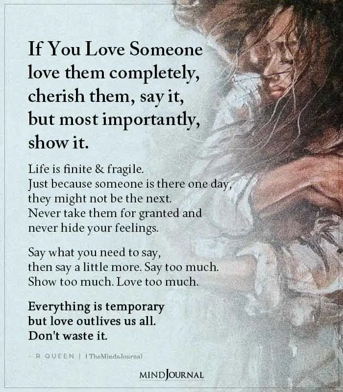 If You Love Someone Love Them Completely