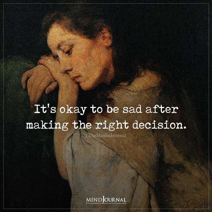 It Is Okay To Be Sad After