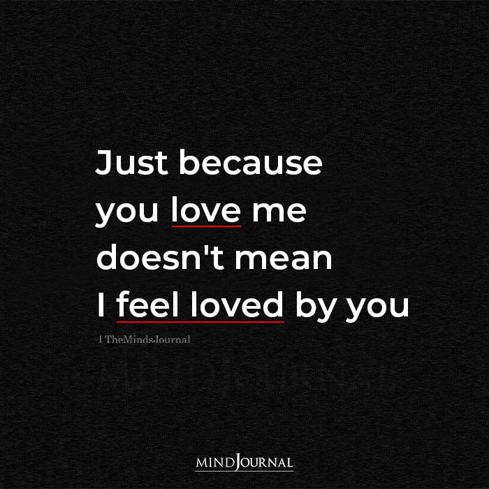 Just Because You Love Me Doesn’t Mean