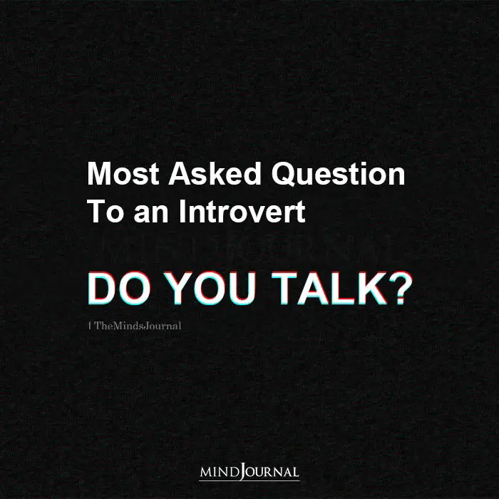 Most Asked Question To An Introvert