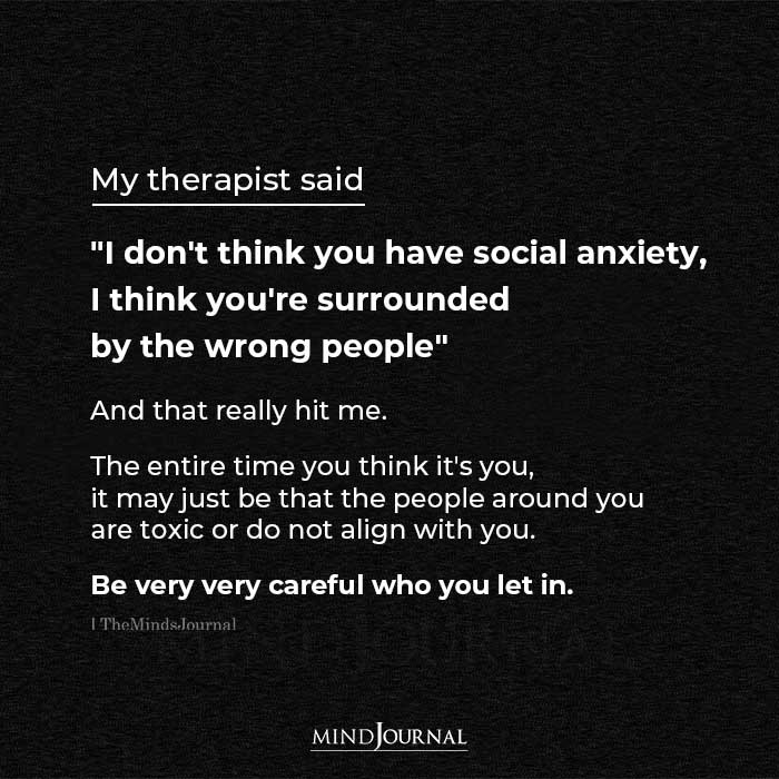 My Therapist Said I Dont Think You Have Social Anxiety