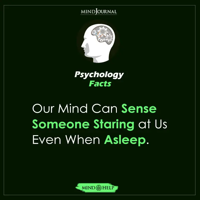 Our Mind Can Sense Someone Staring at Us Even When Asleep.