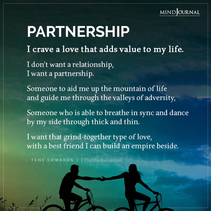 Partnership I Crave A Love That Adds Value To My Life