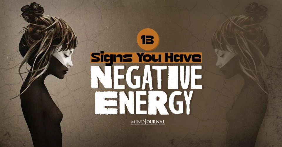 Signs Negative Energy Get Rid Of It