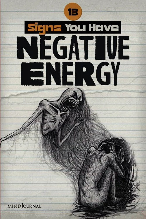 Signs you Negative Energy