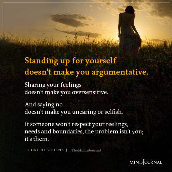 Standing Up For Yourself Doesn’t Make You Argumentative