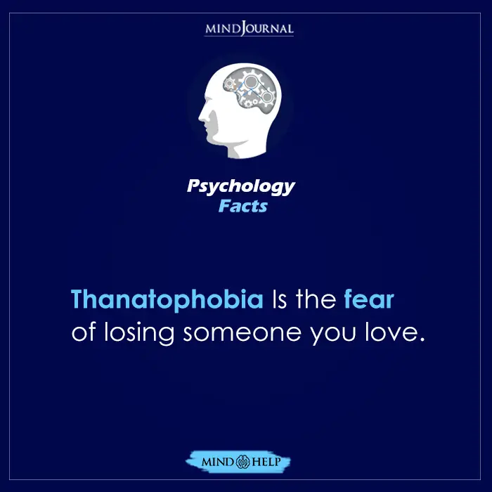 Thanatophobia Is The Fear Of Losing Someone You Love