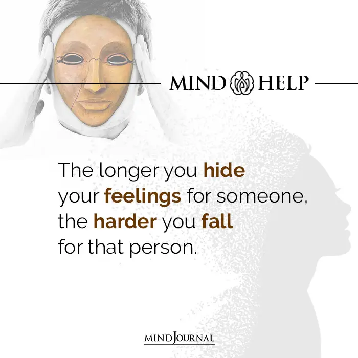 The Longer You Hide Your Feelings For Someone