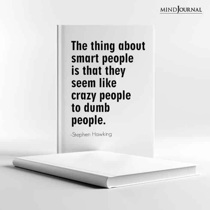 The thing about smart people