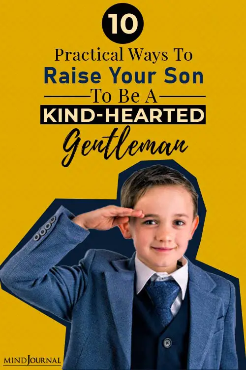 Ways Raise Son Kind Hearted Gentleman pin