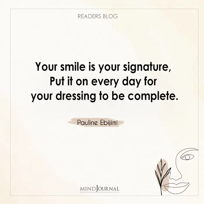 Your smile is your signature