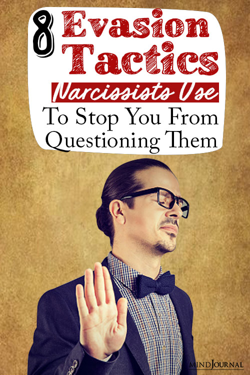 evasion tactics narcissists use to stop you pin