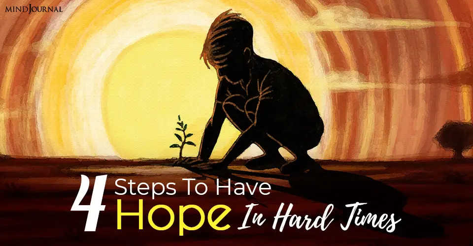 have hope in hard times