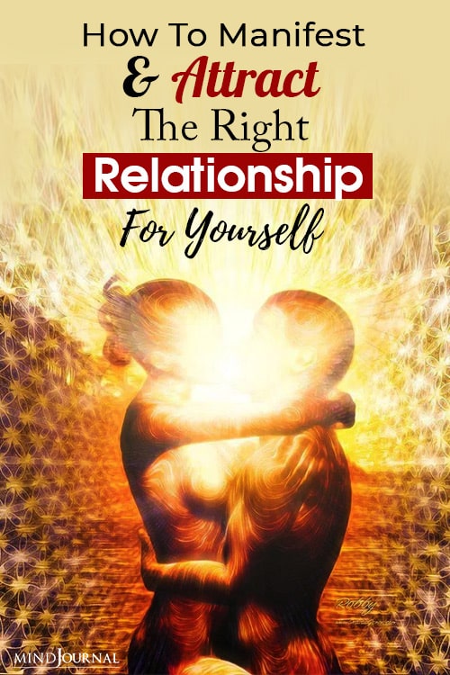 How to manifest and attract the right relationship for yourself