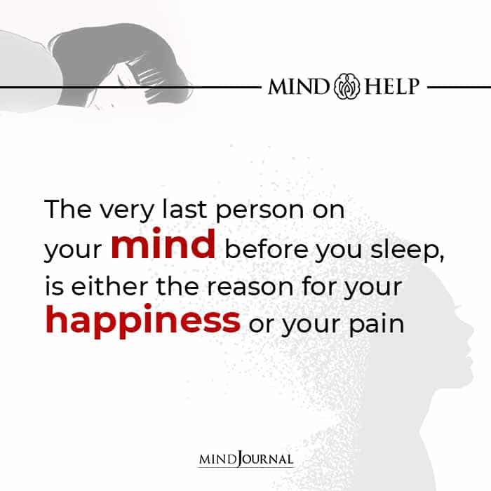 The Very Last Person On Your Mind Before You Sleep