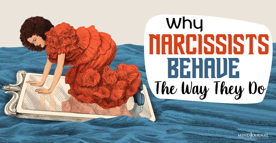 narcissists behavior the way they do