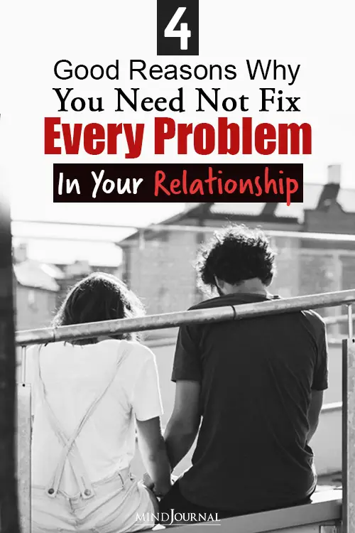 need not fix every problem in your relationship pin
