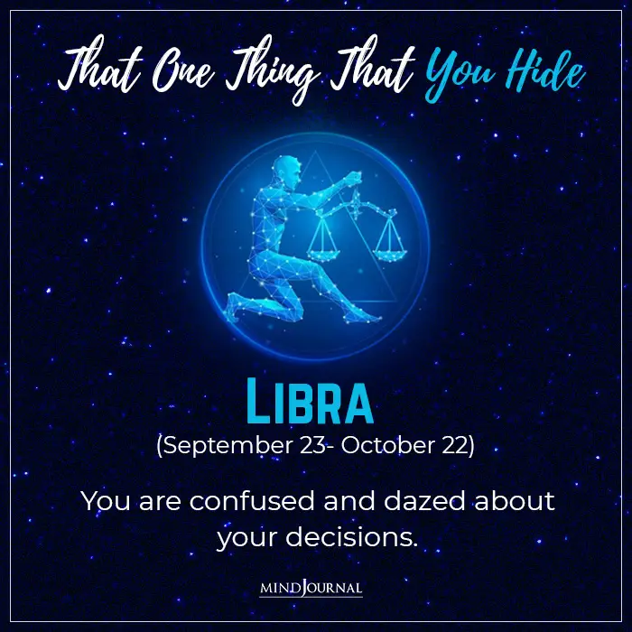 Talking about the zodiac signs secret Libra is confused
