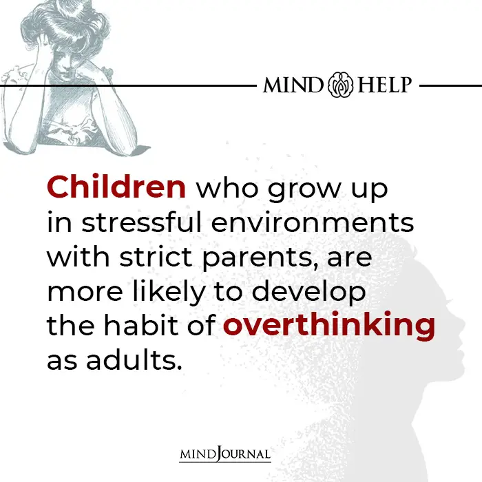 Children Who Grow Up in Stressful Environments Are More Likely To Develop The Habit Of Overthinking As Adults 
