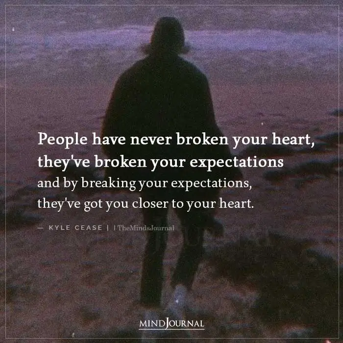 people have never broken your heart