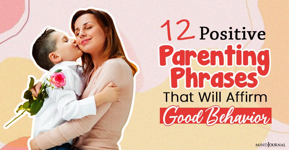 positive parenting phrases to affirm good behavior