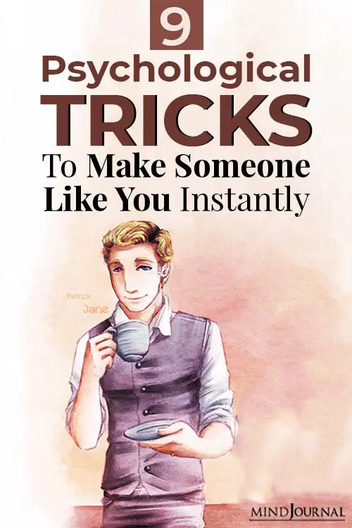 psychological tricks to make someone like you instantly pin