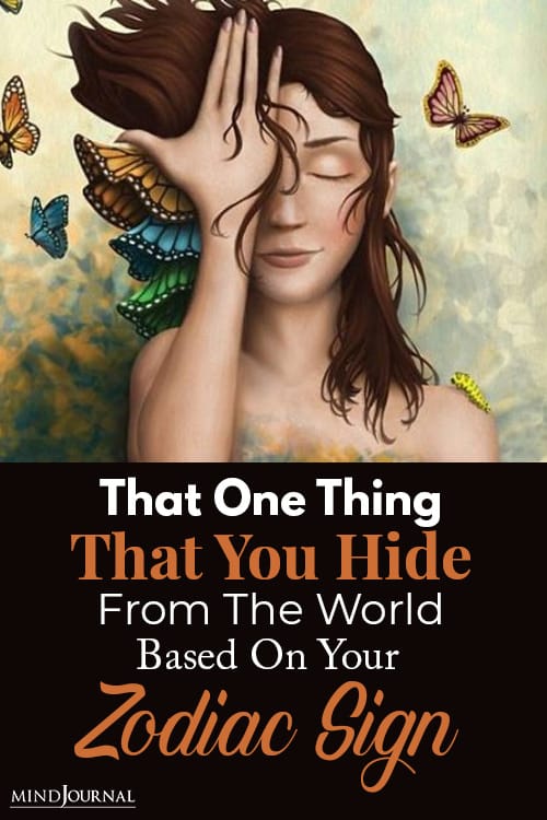 that one thing about you that you hide from the world based on your zodiac sign pin