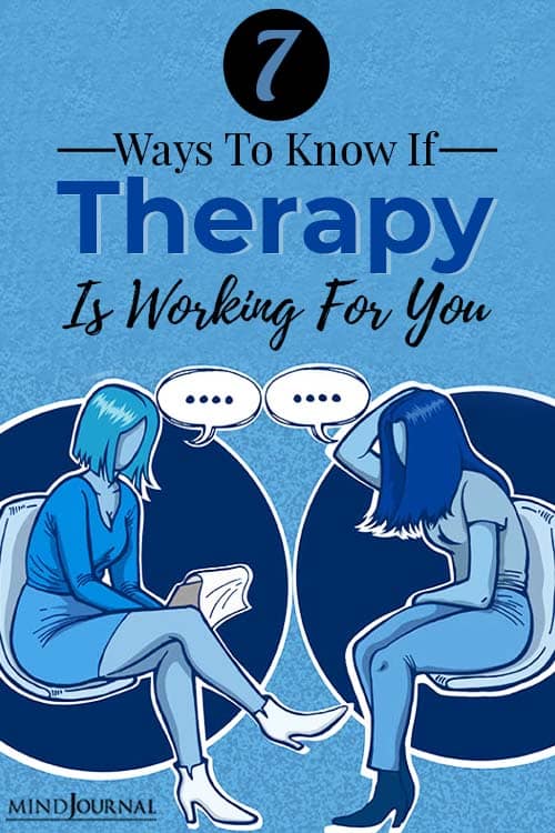 7 Ways To Know If Therapy Is Working For You