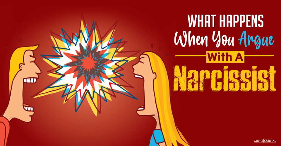 What Happens When You Argue With A Narcissist