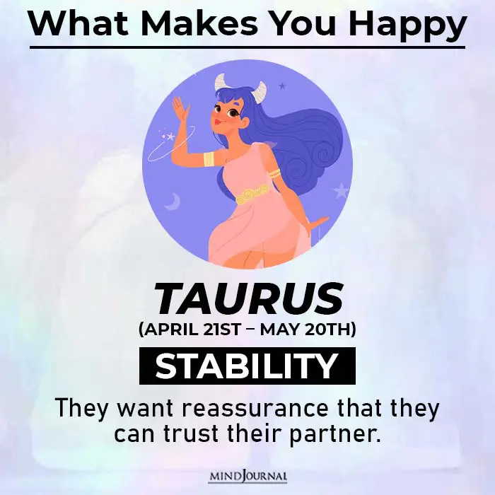 what makes you happy taurus