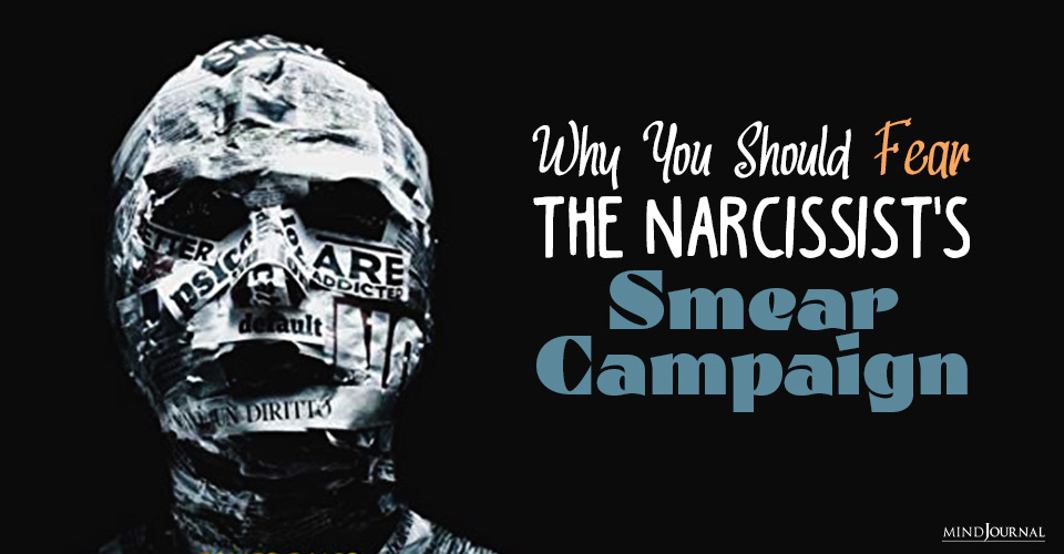 why you should fear the narcissists smear campaign