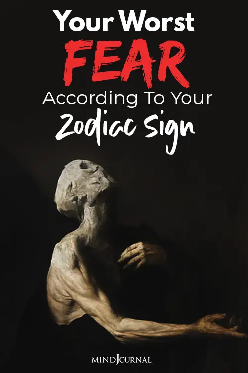 your worst fear according to your zodiac sign pin
