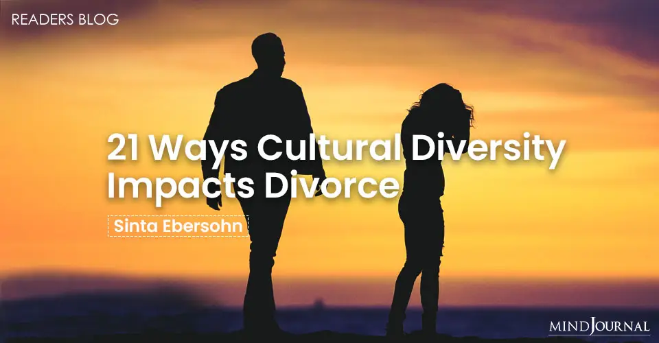 21 Ways Cultural Diversity Impacts Divorce