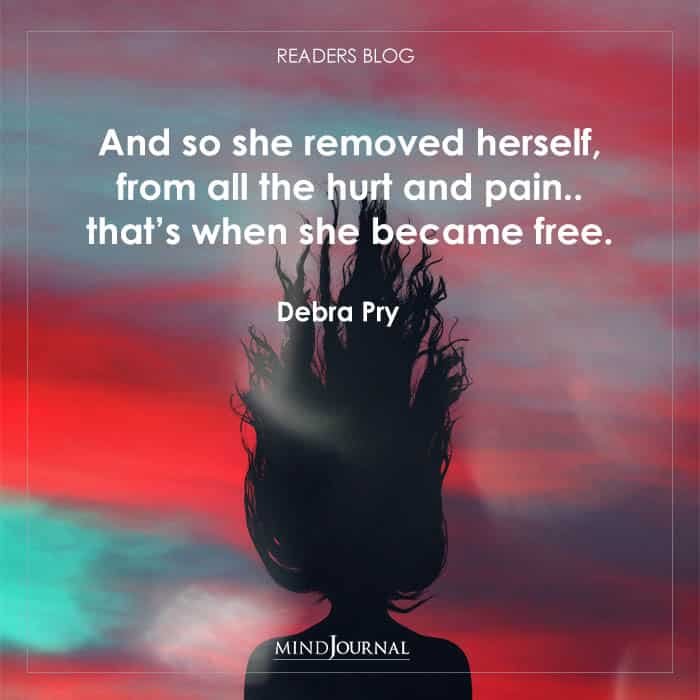 And so she removed herself