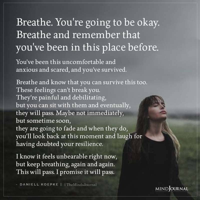 Breathe. You're going to be okay. 