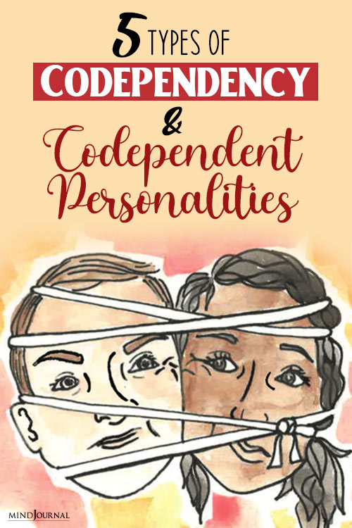 Codependency Types Codependent Personalities