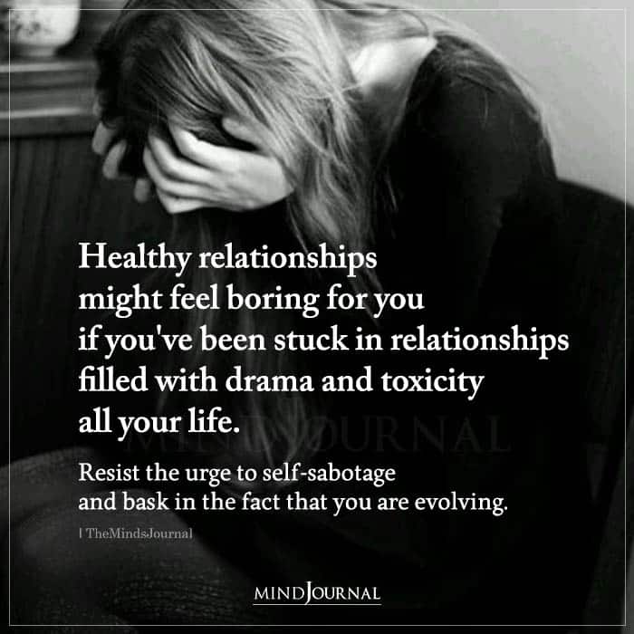 Healthy Relationships Might Feel Boring For You