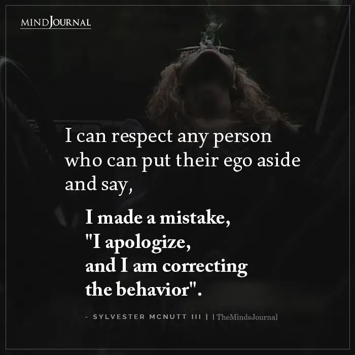 I Can Respect Any Person Who Can Put Their Ego