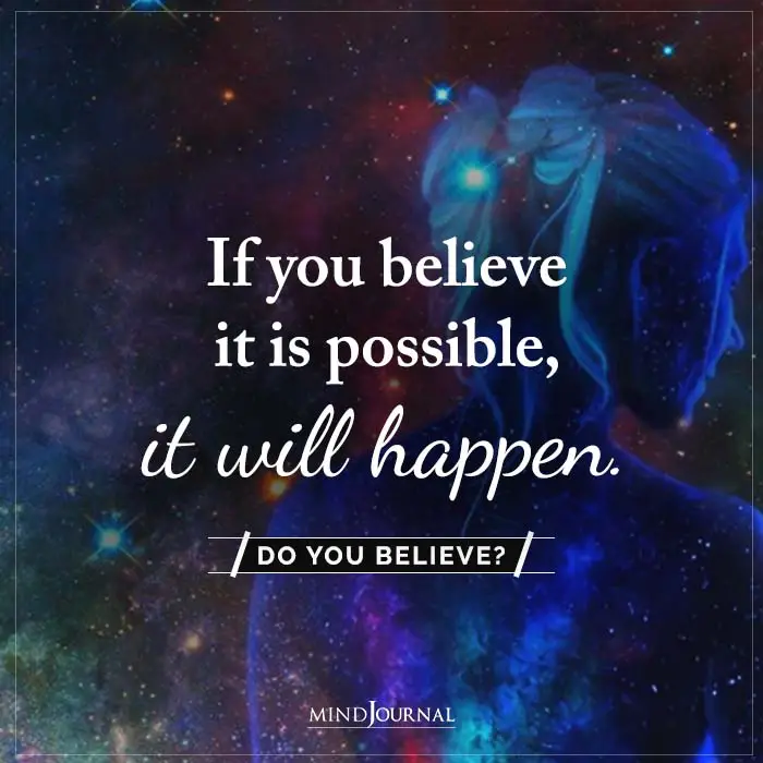 If You Believe It Is Possible