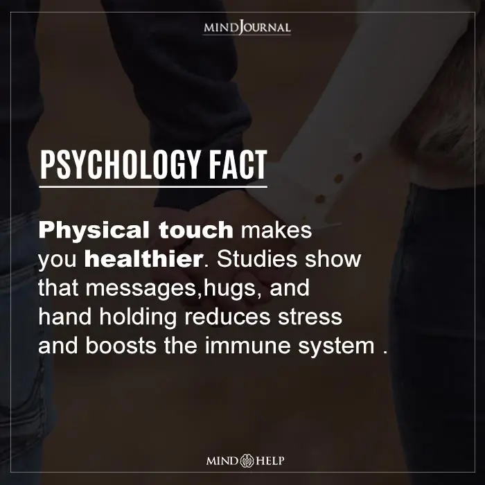 Physical touch makes you healthier.
