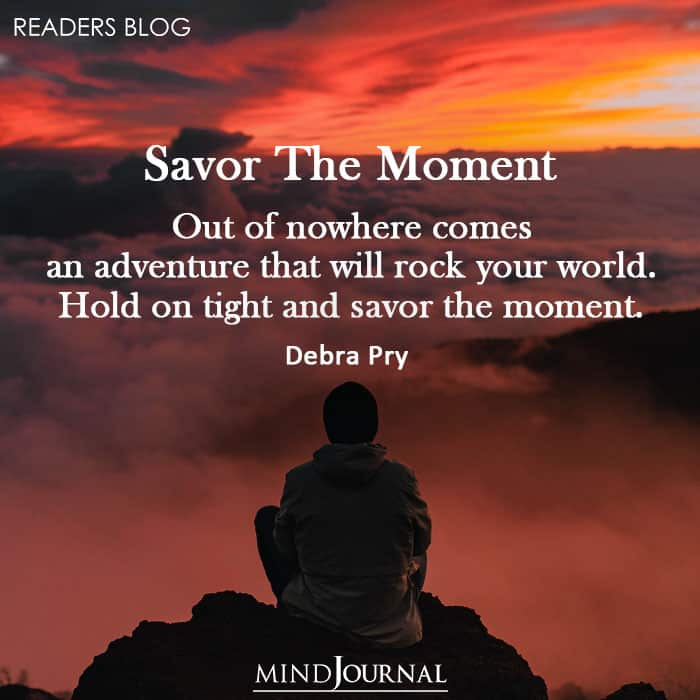 Savor The Moment