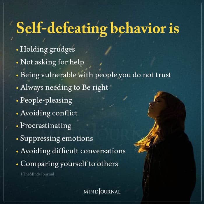 Self defeating Behaviors Are