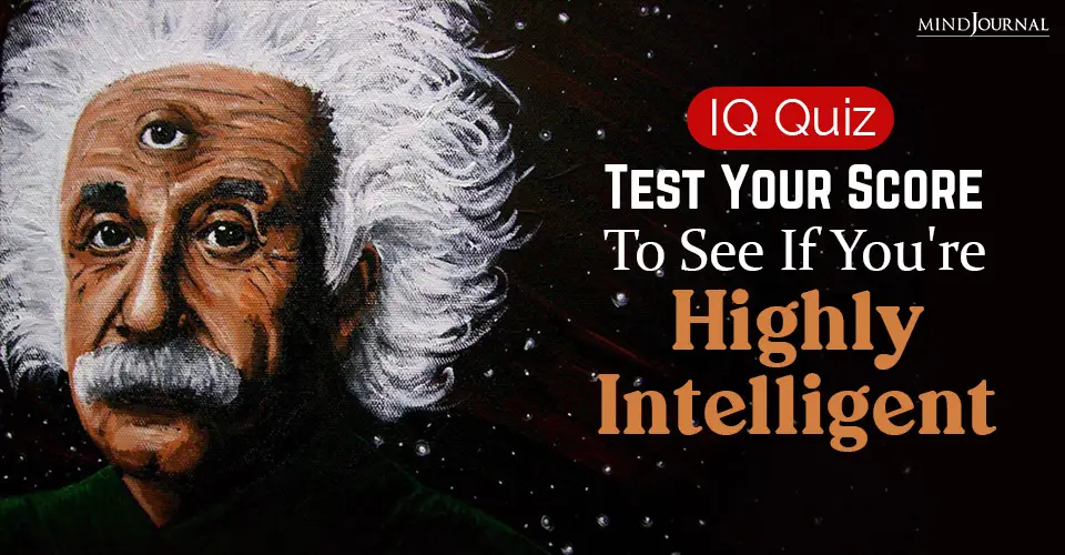 IQ Quiz: Test Your Score To See If You’re ‘Highly Intelligent’