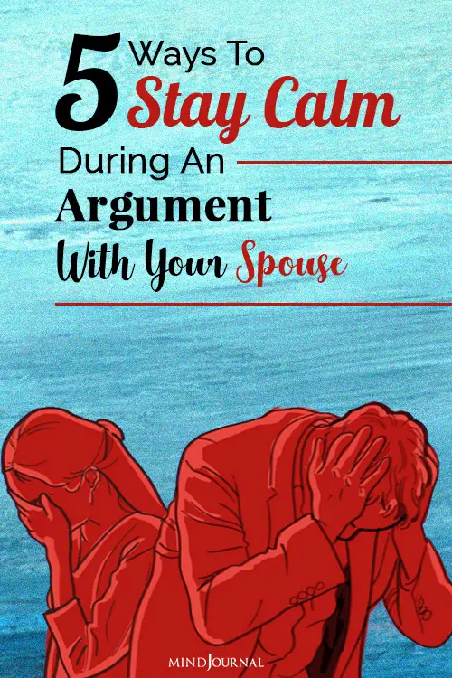 Ways To Stay Calm During An Argument With Your Spouse pin