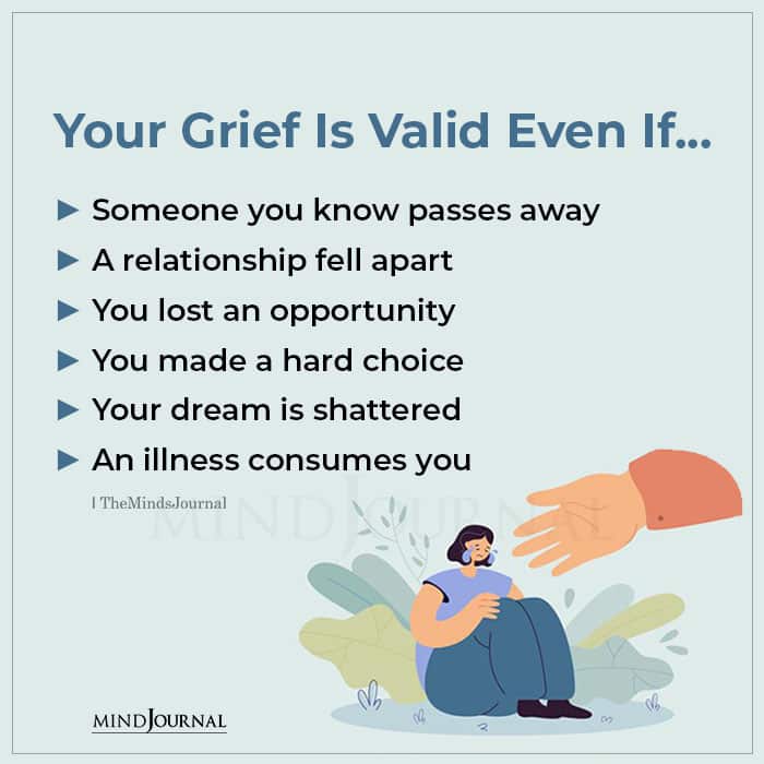 Your Grief Is Valid Even If