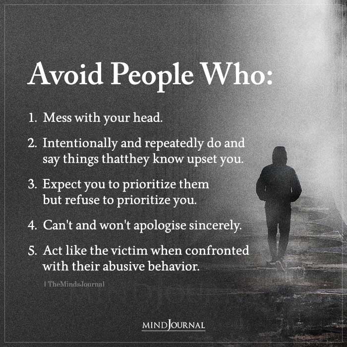 avoid people who mess with your head