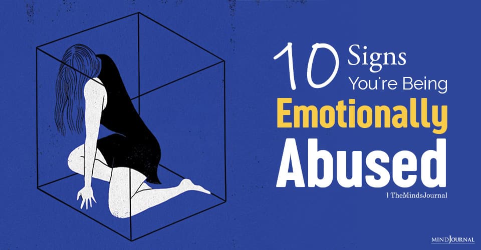 What Is Emotional Abuse? 10 Signs You’re Being Emotionally Abused